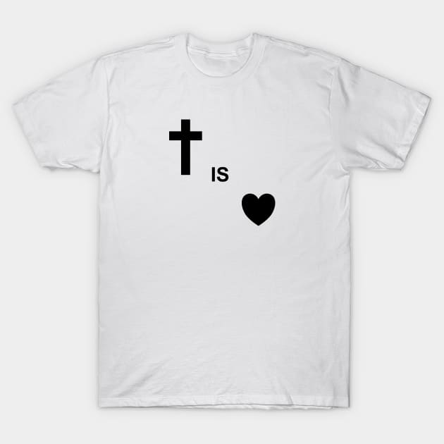 Jesus Love Heart Cross God Gift Christ Forever T-Shirt by Kibo2020